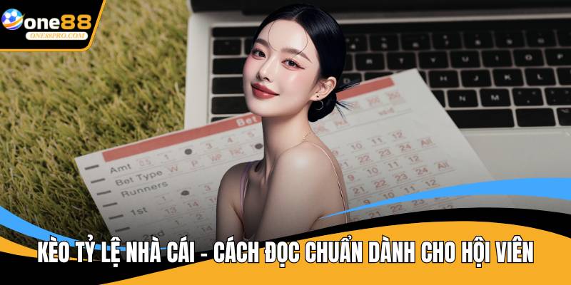 Kèo tỷ lệ nhà cái