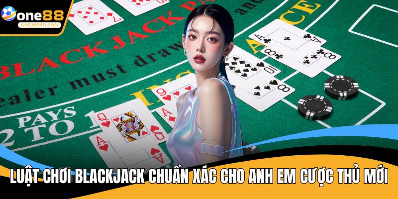 luật chơi blackjack
